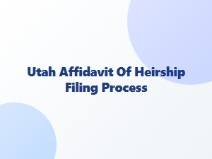 Utah Affidavit of Heirship Filing Process